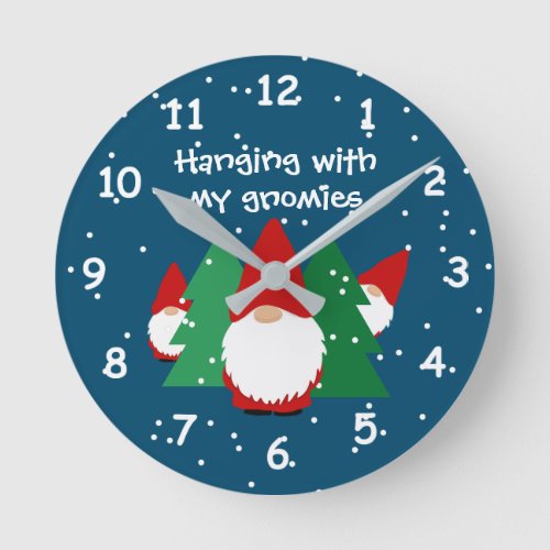 Hanging with my gnomies funny Christmas wall clock