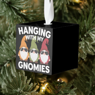 Hanging With My Gnomies Funny Garden Gnome Cube Ornament