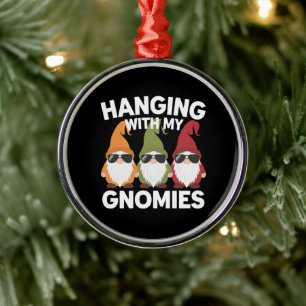 Hanging With My Gnomies Funny Garden Gnome Metal Ornament