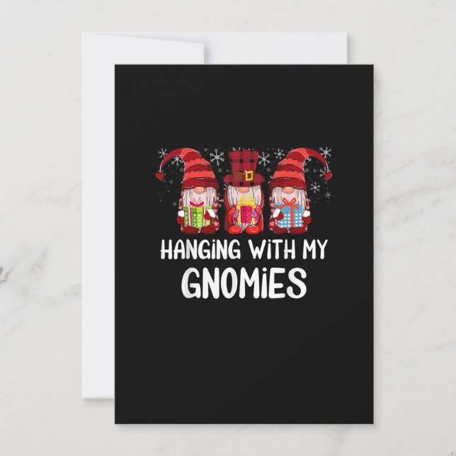 Hanging With My Gnomies Funny Gnome Friend Christm Invitation (Front)