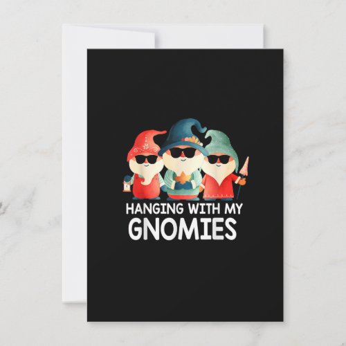 Hanging With My Gnomies Funny Gnome Sunglass Chris Invitation