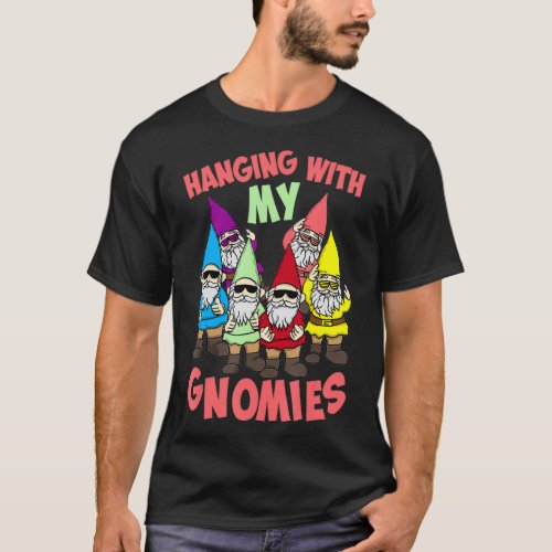 Hanging With My Gnomies   Gnome Christmas Lovers G T_Shirt