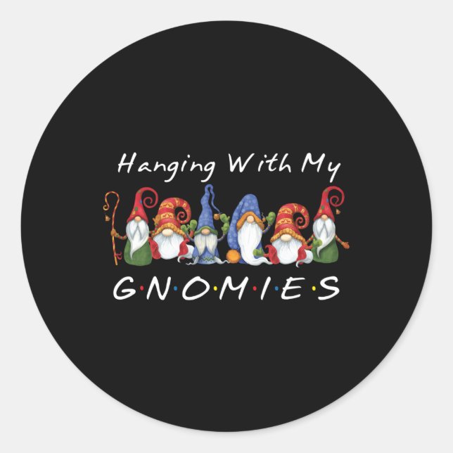 Hanging With My Gnomies Gnome Friend Classic Round Sticker (Front)