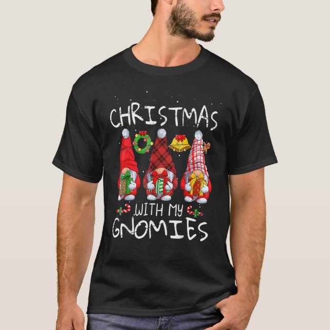 hanging with my gnomies gnomes christmas family pa T-Shirt (Front)