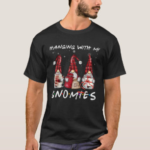 Hanging With My Gnomies  Gnomes Christmas Pajamas  T-Shirt