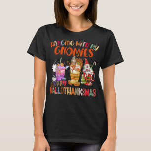 Hanging With My Gnomies Happy Hallothanksmas Gnome T-Shirt