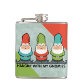 Hanging With My Gnomies Homies Flask (Front)