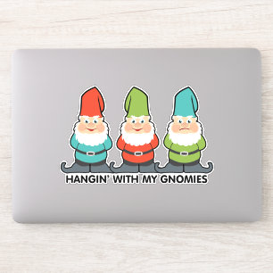 Hanging With My Gnomies Homies Friends Sticker