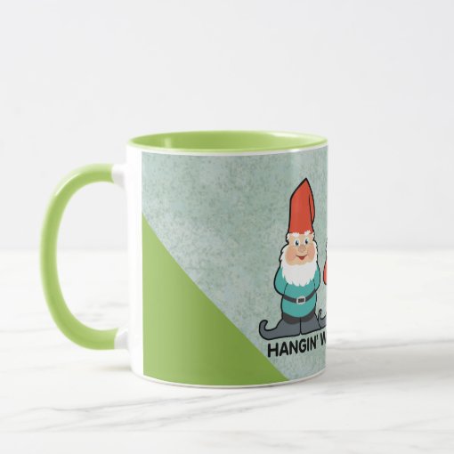 Hanging With My Gnomies Homies Mug | Zazzle