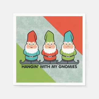 Hanging With My Gnomies Homies Napkins