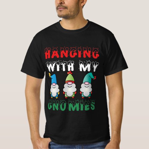 Hanging With My Gnomies T_Shirt