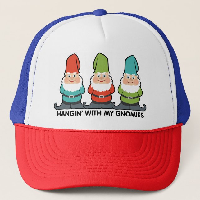 Hanging With My Gnomies Trucker Hat (Front)