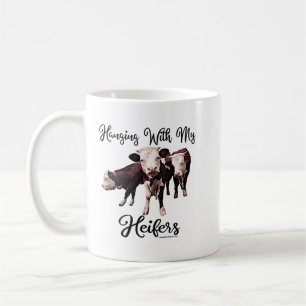 Hanging with my Heifers. Cow. Bull Cowpens SC Migh Coffee Mug