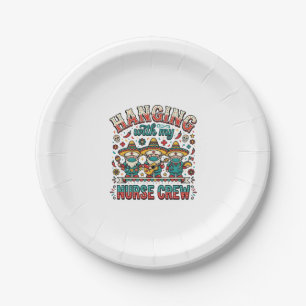 Hanging With My Nurse Crew Fiesta Nurse Shirt Desi Paper Plates