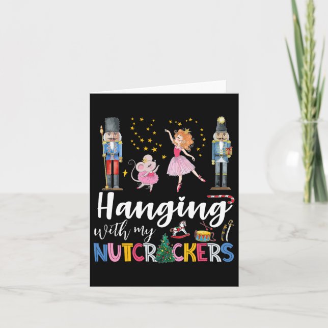 Hanging With My Nutcrackers Squad Christmas Ballet Card (Front)