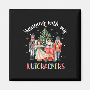 Hanging with My Nutcrackers Squad Christmas Ballet Magnet