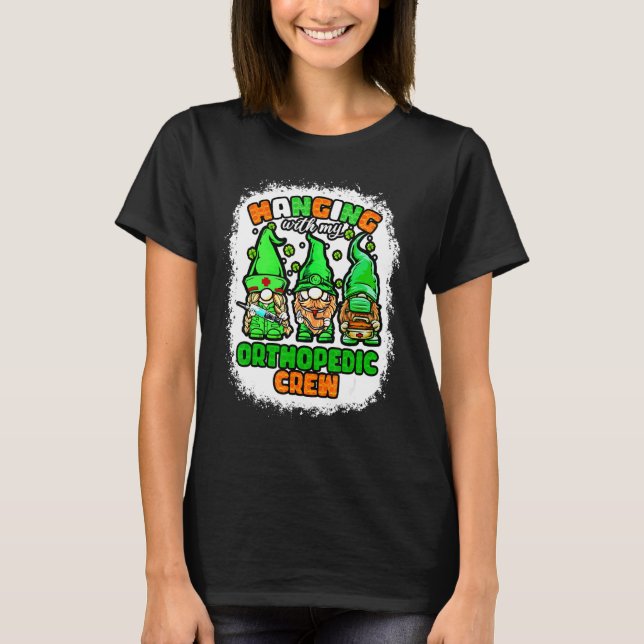 Hanging With My Orthopedic Crew Nurse Gnome Patric T-Shirt (Front)