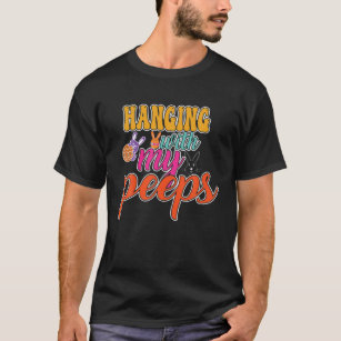 Hanging With My Peeps Bunny Easter Day T-Shirt