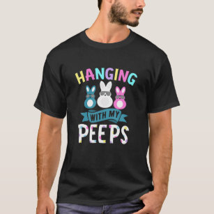 Hanging With My Peeps Happy Easter 2021 Cute Bunny T-Shirt
