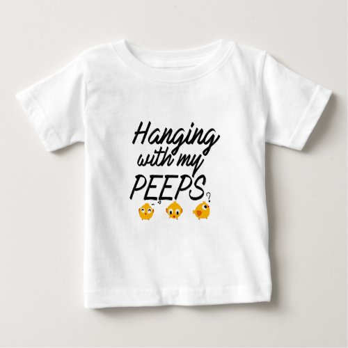 Hanging With My Peeps _ Social Design Baby T_Shirt