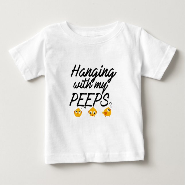 Hanging With My Peeps - Social Design Baby T-Shirt (Front)