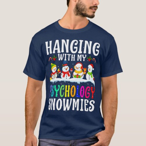 Hanging With My Psychology Snowmies Teacher Christ T_Shirt
