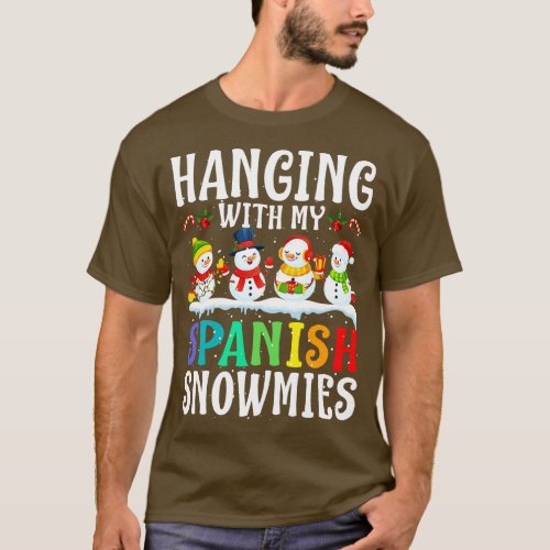 Hanging With My Spanish Snowmies Teacher Christmas T_Shirt