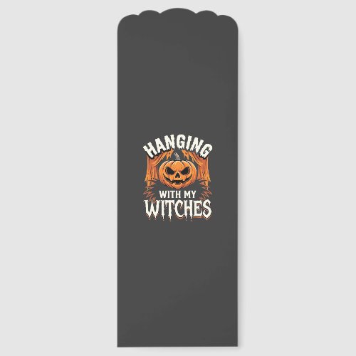 Hanging With My Witches Halloween Pumpkin Bookmarks