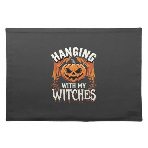 Hanging With My Witches Halloween Pumpkin Cloth Placemat