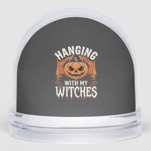 Hanging With My Witches Halloween Pumpkin Snow Globe