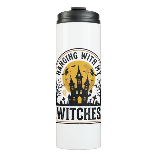Hanging With My Witches Vintage Halloween Design_1 Thermal Tumbler