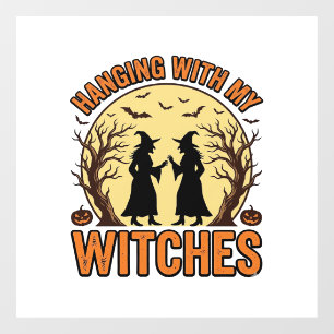Hanging With My Witches Vintage Halloween Design_1 Window Cling