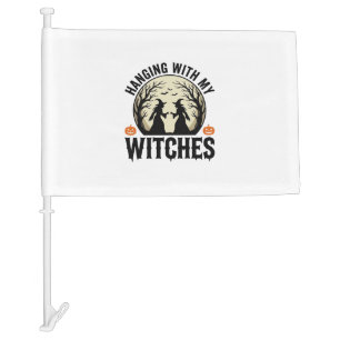 Hanging With My Witches Vintage Halloween Design ( Car Flag
