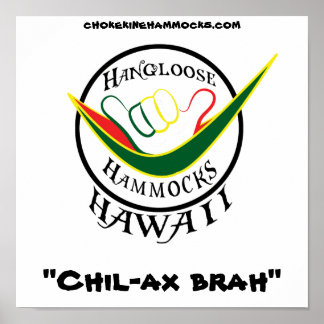 Hangloose Rasta, "Chil-ax brah", Poster