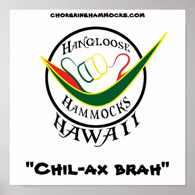 Hangloose Rasta, "Chil-ax brah", Poster (Front)