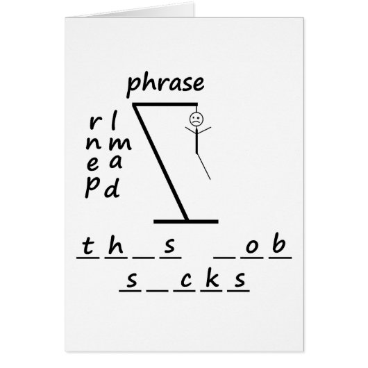 Hangman this job sucks cards (Front)