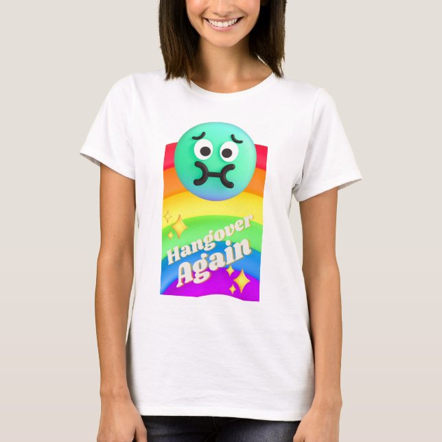 hangover again T-Shirt (Front)