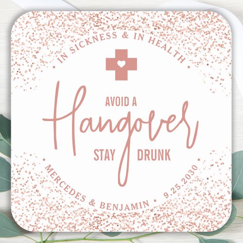 Hangover Kit Stay Drunk Rose Gold Wedding Favor Square Sticker