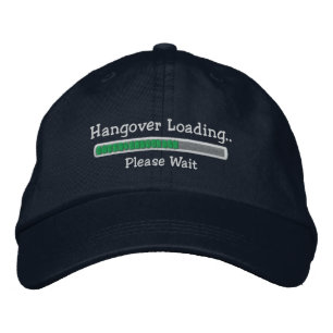 Hangover Loading Please Wait Embroidered Baseball Hat