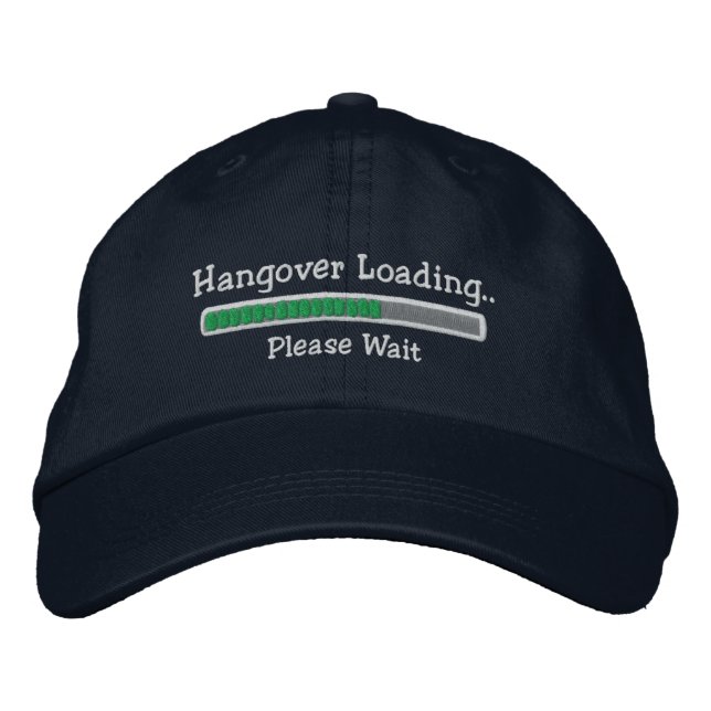 Hangover Loading Please Wait Embroidered Baseball Hat (Front)