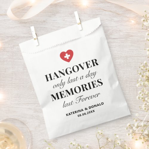 Hangover Only Last a Day Memories Last Forever  Favor Bag