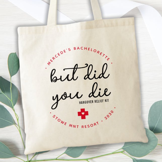 Hangover Relief Kit Personalized But Did You Die  Tote Bag (Creator Uploaded)