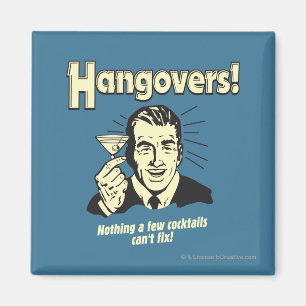 Hangovers: Nothing Cocktail Can't Fix Magnet