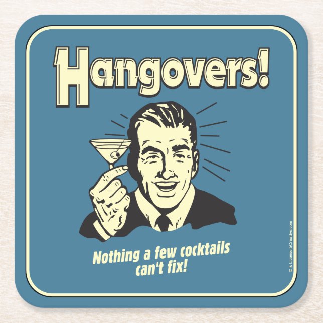 Hangovers: Nothing Cocktail Can't Fix Square Paper Coaster (Front)
