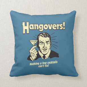 Hangovers: Nothing Cocktail Can't Fix Throw Pillow