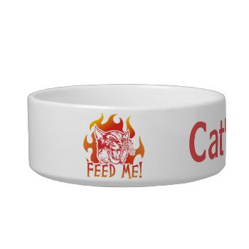 Hangry Cat Feed Me Roar Flames Bowl by abitaskew at Zazzle