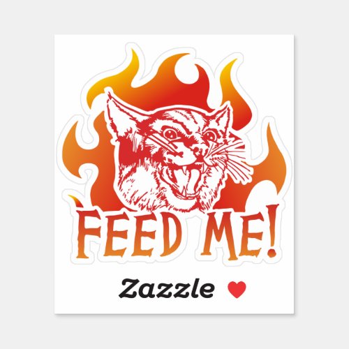 Hangry Cat Feed Me Roar Flames Sticker