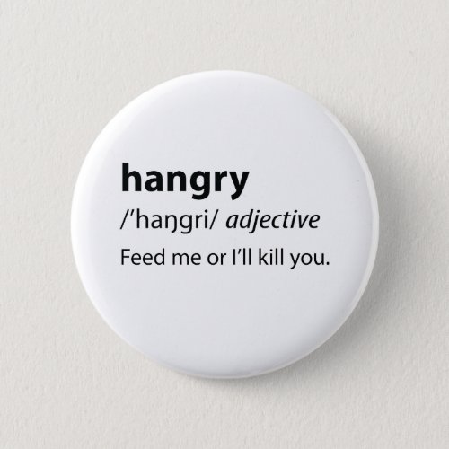 Hangry Funny Dictionary Definition Button