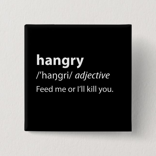 Hangry Funny Dictionary Definition Button (Front)