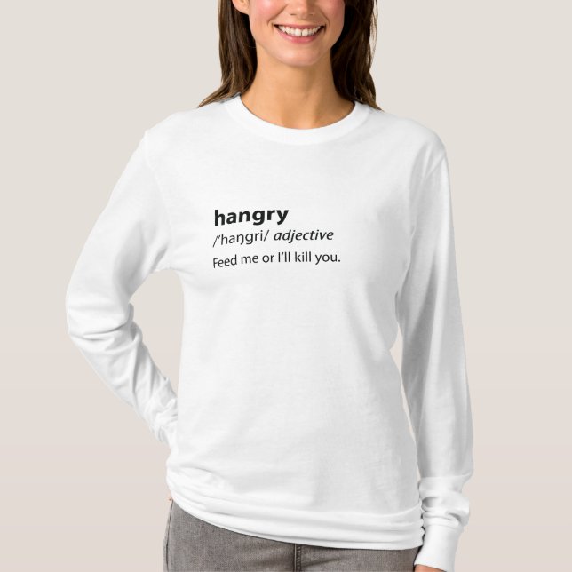 Hangry Funny Dictionary Definition T-Shirt (Front)